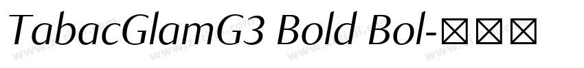 TabacGlamG3 Bold Bol字体转换
